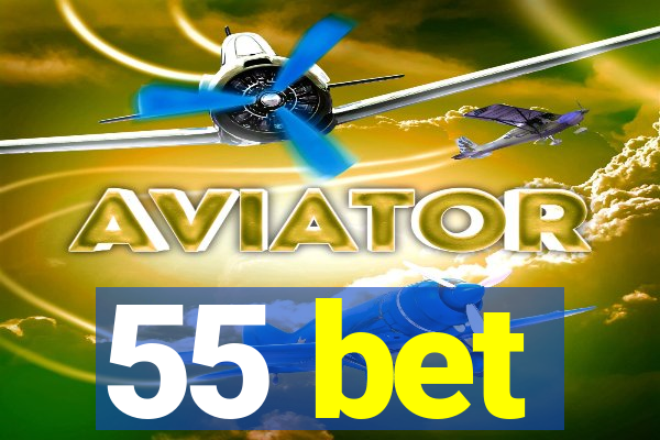 55 bet